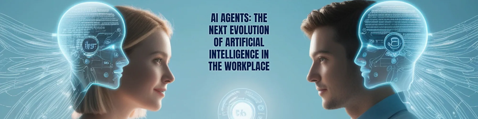 AI Agents: The Next Evolution of Artificial Intelligence in the Workplace